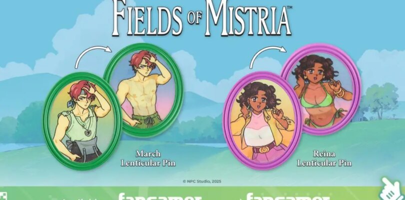 Los primeros campos de la mercancía de Mistria son los pines de March y Reina