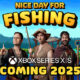 Buen día para la pesca llega en 2025 en la serie Xbox X | S