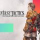 Final Fantasy Tactics – The Ivalice Chronicles este mes