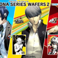 Persona Series Wafers 2 out hoy, agrega caracteres P4
