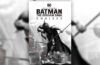 Batman: The Arkham Saga Omnibus tiene grandes descuentos por tiempo limitado