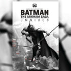 Batman: The Arkham Saga Omnibus tiene grandes descuentos por tiempo limitado
