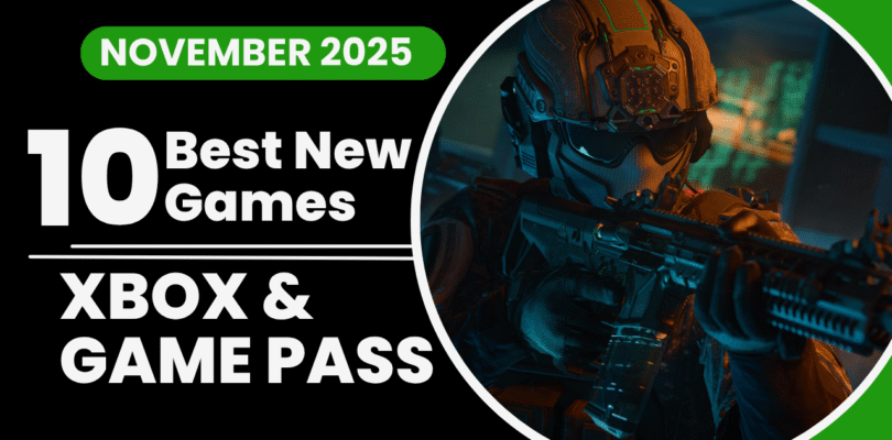 Los nuevos juegos de Xbox y Game Pass que llegarán en noviembre de 2025 y que te robarán la vida
