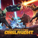 Cómo sobrevivir al enjambre alienígena en Let Them Come: Onslaught, disponible hoy