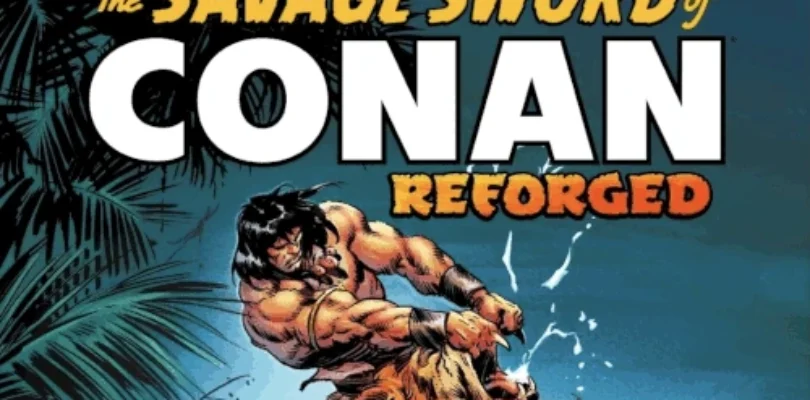 Espada salvaje de Conan: Reforged – Volumen 01 Número 01