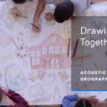 Dibujando juntos #70: Geografías acústicas