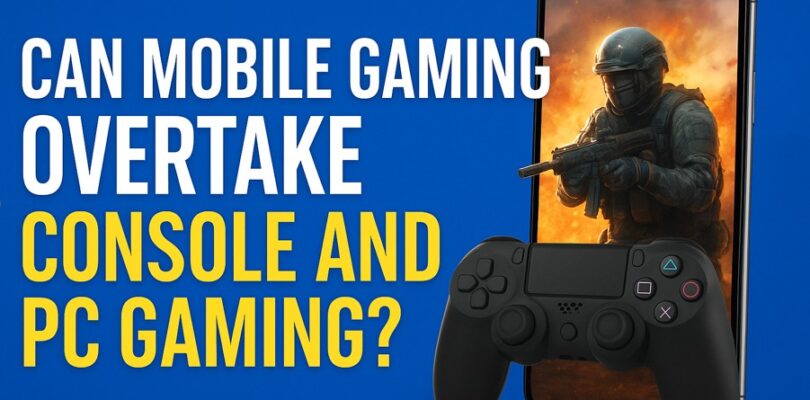 ¿Pueden los juegos móviles superar a los juegos de consola y de PC?