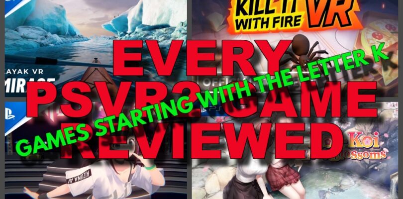 Casi todos los juegos de PSVR2 revisados ​​(Parte once / Letra K)