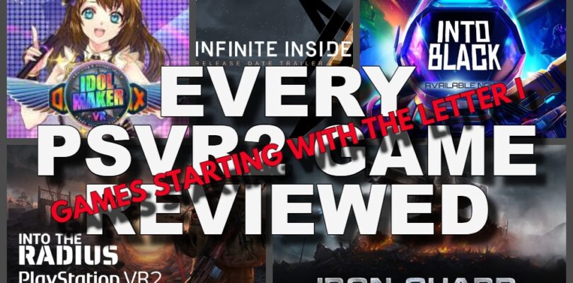 Casi todos los juegos de PSVR2 revisados ​​(Parte Nueve / Letra I)