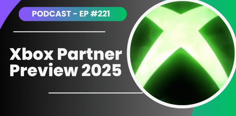 ¡Sorpresa! Vista previa de socios de Xbox 2025: Podcast oficial de TheXboxHub n.° 221